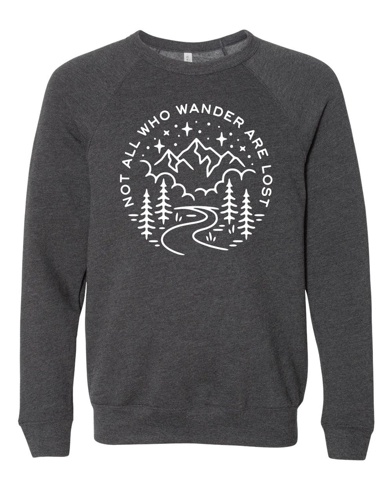 Not All Who Wander Are Lost Sweatshirt
